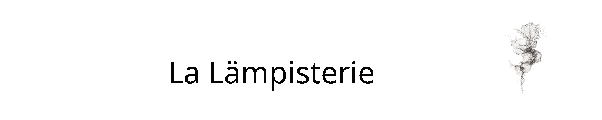 La Lämpisterie